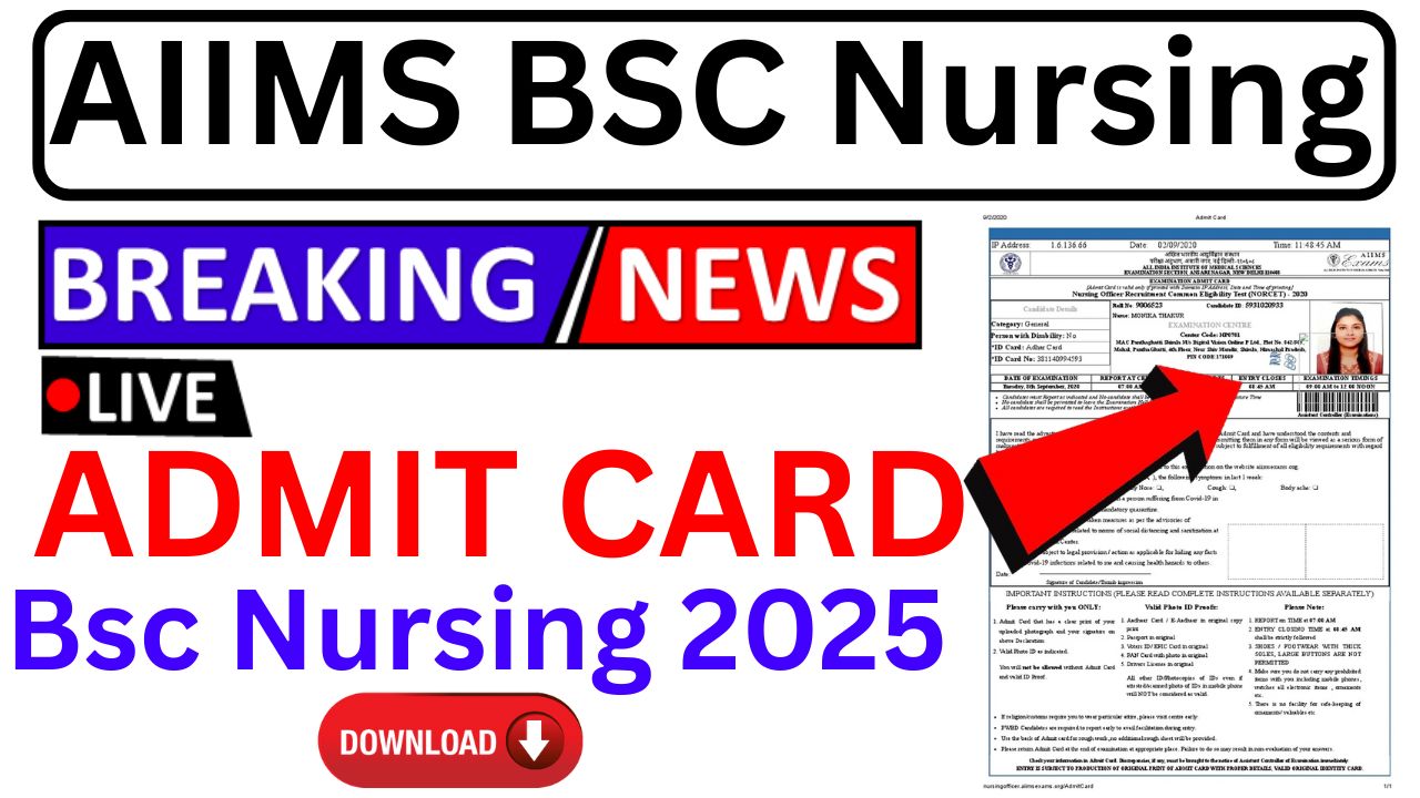 Aiims bsc nursing admit card 2025: candidate login aiims bsc nursing admit card 2025:is aiims bsc nursing admit card released